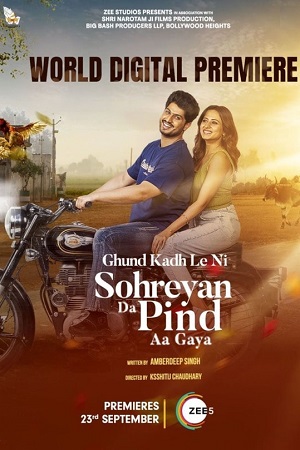 Download  Sohreyan Da Pind Aa Gaya (2022) Punjabi Full Movie WEB-DL 480p [500MB] | 720p [1.3GB] | 1080p [2.2GB]