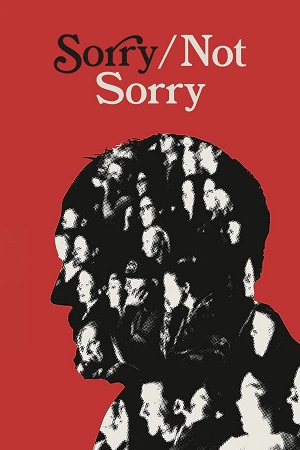 Download  Sorry/Not Sorry (2023) {English with Subtitles} Full Movie WEB-DL 480p [300MB] | 720p [750MB] | 1080p [1.7GB]