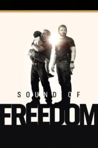 Download  Sound of Freedom (2023) WEB-DL [ORG 5.1 English] Full Movie 480p [400MB] | 720p [1GB] | 1080p [2.5GB]