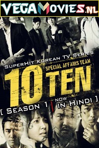 Download  Special Affairs Team TEN (2011) Season 1 Hindi Dubbed (ORG) Complete 480p [1.5GB] | 720p [4.2GB] WEB-DL