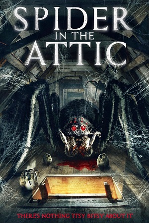 Download  Spider In The Attic (2021) Dual Audio {Hindi-English} 480p [300MB] | 720p [900MB]