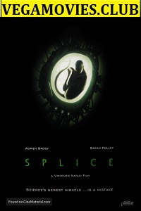 Download  Splice (2009) Dual Audio {Hindi-English} 480p [350MB] | 720p [1GB]