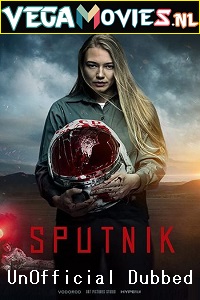 Download  Sputnik (2020) Dual Audio {Hindi-Russian} WEB-DL 480p [350MB] | 720p [1GB]