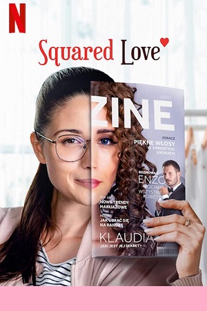 Download  Squared Love (2021) Dual Audio {Hindi-English} 480p [350MB] | 720p [1GB] | 1080p [2GB]