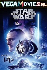 Download  Star Wars: Episode I – The Phantom Menace (1999) Dual Audio {Hindi-English} 480p [400MB] | 720p [1.5GB] | 1080p [2.3GB]