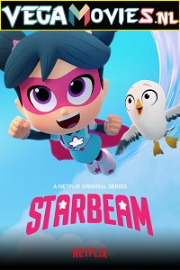 Download  StarBeam (Season 3) Dual Audio [Hindi-English] Complete Netflix Web Series 480p [350MB] | 720p [750MB]