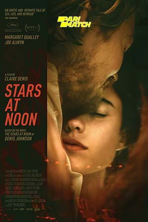 Download  Stars at Noon (2022) Bengali Voice Over Full Movie WEB-DL 720p [1GB]