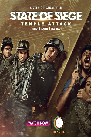 Download  State of Siege: Temple Attack (2021) Hindi Full Movie 480p [400MB] | 720p [1GB] | 1080p [2GB] WEB-DL Zee5 Original