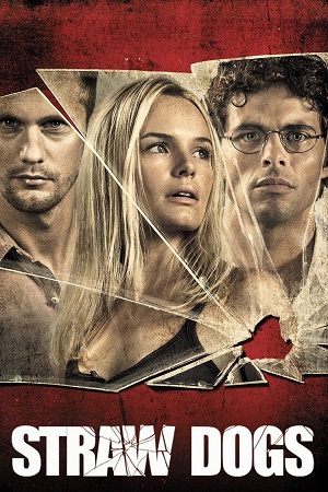 Download  Straw Dogs (2011) Dual Audio [Hindi - English] BluRay 480p [420MB] | 720p [1GB] | 1080p [2.4GB]