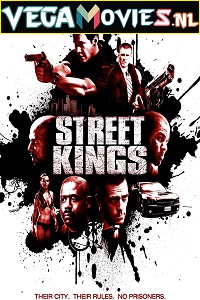 Download  Street Kings (2008) {English With Subtitles} 480p [400MB] | 720p [850MB]