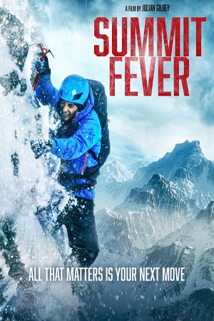 Download  Summit Fever (2022) BluRay {English With Subtitles} Full Movie 480p [350MB] | 720p [950MB] | 1080p [2.5GB]