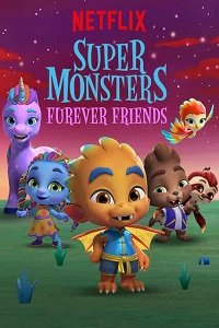 Download  Super Monsters Furever Friends (2019) Dual Audio Hindi 480p [200MB] || 720p [600MB]