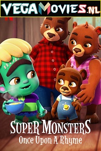 Download  Super Monsters: Once Upon a Rhyme (2021) Dual Audio {Hindi-English} 720p [200MB] HDRip