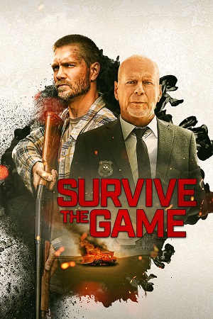 Download  Survive the Game (2021) BluRay Dual Audio {Hindi-English} 480p [260MB] | 720p [900MB] | 1080p [2GB]