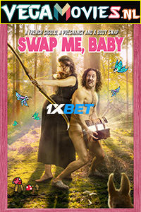 Download  Swap Me, Baby (2022) Hindi [Voice Over] Full Movie WEB-DL 720p [1GB]