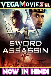 Download  Sword of the Assassin (2012) Dual Audio {Hindi-English} 480p [400MB] | 720p [1GB]