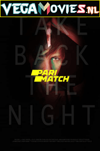 Download  Take Back the Night (2021) Hindi [Voice Over] Full Movie WEB-DL 720p [813MB]