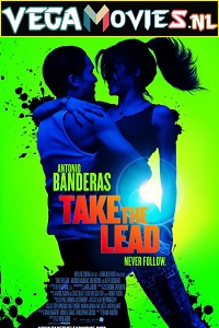 Download  Take the Lead (2006) English With Subtitles 720p [1GB] | 1080p [2GB]