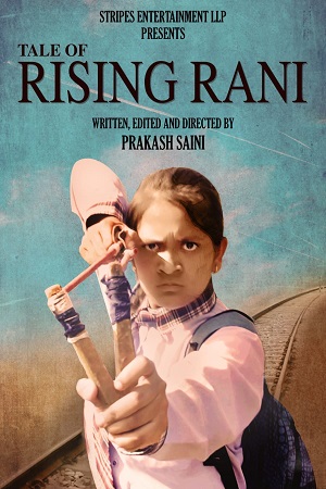 Download  Tale of Rising Rani (2022) Hindi Full Movie 480p [350MB] | 720p [1.2GB] | 1080p [3.3GB]