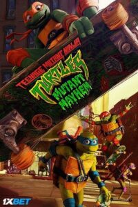 Download  Teenage Mutant Ninja Turtles: Mutant Mayhem (2023) Dual Audio [Hindi (Line) & English] WEB-DL 480p [350MB] | 720p [870MB] | 1080p [2GB]