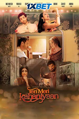 Download  Teri Meri Kahaniyaan (2023) URDU CAMRip Dubbed 480p [480MB] | 720p [1.3GB] | 1080p [3.9GB]