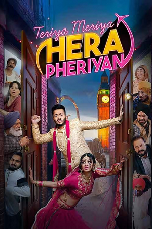 Download  Teriyaan Meriyaan Hera Pheriyan (2024) Punjabi WEB-DL Full Movie 480p [400MB] | 720p [1GB] | 1080p [2.5GB]