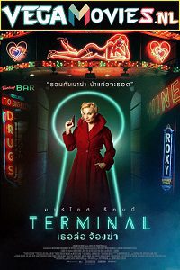 Download  Terminal (2018) {English With Subtitles} 480p [300MB] | 720p [660MB] | 1080p [1.5GB]