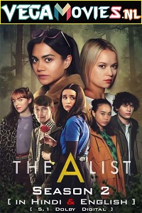 Download  The A List (2021) Season 2 Hindi [5.1 DD] Dual Audio Complete NetFlix WEB Series 480p | 720p WEB-DL