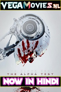 Download  The Alpha Test (2020) Dual Audio {Hindi-English} 480p [300MB] | 720p [900MB] | 1080p [1.6GB]