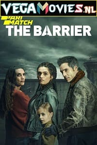 Download  The Barrier (Season 1) Dual Audio [Hindi (Fan Dubbed)-English] WEB Series 720p [600MB] WEB-DL