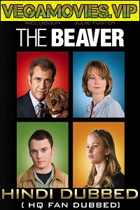 Download  The Beaver (2011) Dual Audio {Hindi-English} 480p [300MB] | 720p [800MB]