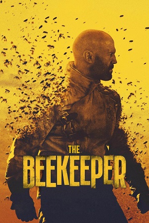 Download  The Beekeeper (2024) WEB-DL {English With Subtitles} Full Movie 480p [350MB] | 720p [900MB] | 1080p [2GB]