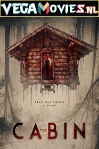 Download  The Cabin (2018) Dual Audio {Hindi-English} 480p [300MB] | 720p [800MB]