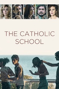 Download  The Catholic School (2022) Dual Audio [English - Italian] WeB-DL 480p [350MB] | 720p [1GB] | 1080p [2.3GB]