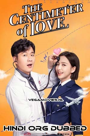 Download  The Centimeter of Love (Season 1) Hindi Dubbed WEB Series 720p [300MB] WEB-DL