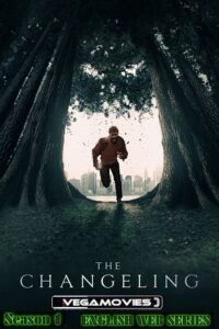 Download  The Changeling (2023 – Apple Tv) Season 1 [S01E08-Added] English WEB Series 720p | 1080p WEBRip