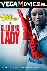 Download  The Cleaning Lady (2018) [Hindi {HQ Fan Dub} - English] HD 480p [300MB] | 720p [950MB]