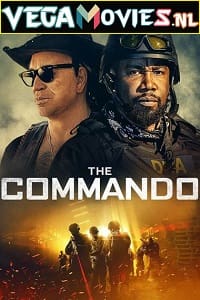 Download  The Commando (2022) English Full Movie 480p [300MB] | 720p [800MB]