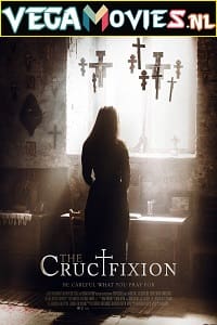 Download  The Crucifixion (2017) {English With Subtitles} BluRay 480p [300MB] | 720p [700MB]