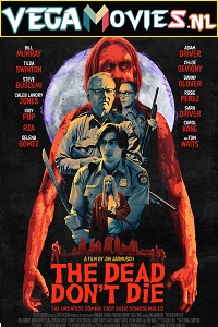 Download  The Dead Dont Die (2019) Dual Audio [Hindi-English] 480p [350MB] | 720p [900MB] | 1080p [2GB]