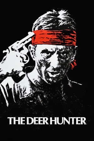 Download  The Deer Hunter (1978) Dual Audio {Hindi-English} BluRay 480p [630MB] | 720p [1.8GB] | 1080p [3.8GB]