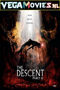 Download  The Descent: Part 2 (2009) Dual Audio {Hindi-English} 480p [300MB] | 720p [950MB] | 1080p [1.6GB]