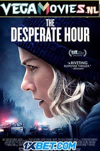 Download  The Desperate Hour (2021) Hindi [Voice Over] Full Movie WEB-DL 720p [741MB]