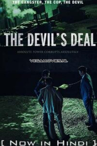 Download  The Devils Deal (2022) Dual Audio [Hindi - Korean] WeB-DL 480p [500MB] | 720p [1.2GB] | 1080p [2GB]