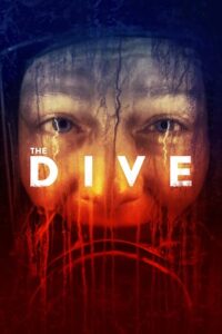 Download  The Dive (2023) WEB-DL {English With Subtitles} Full Movie 480p [300MB] | 720p [750MB] | 1080p [1.8GB]