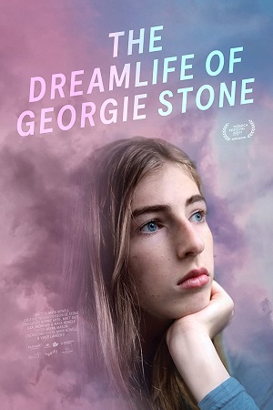 Download  The Dreamlife of Georgie Stone (2022) WEB-DL {English With Subtitles} Full Movie 720p [250MB] | 1080p [600MB]