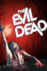 Download  The Evil Dead (1981) Dual Audio Full Movie {Hindi-English} 480p [300MB] | 720p [700MB] | 1080p [2.2GB]