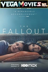 Download  The Fallout (2022) {English With Subtitles} 480p [300MB] | 720p [800MB]