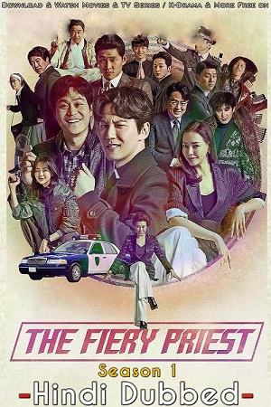 Download  The Fiery Priest aka Yeolhyeolsaje (Season 1) Hindi Dubbed Complete K-Drama Series 480p | 720p WEB-DL