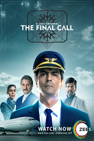 Download  The Final Call (Season 1) Hindi ZEE5 Complete Web Series 480p [100MB] | 720p [300MB]